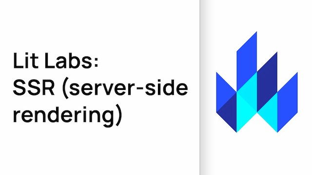 Video thumbnail for 'Lit Labs: SSR (server-side rendering)'